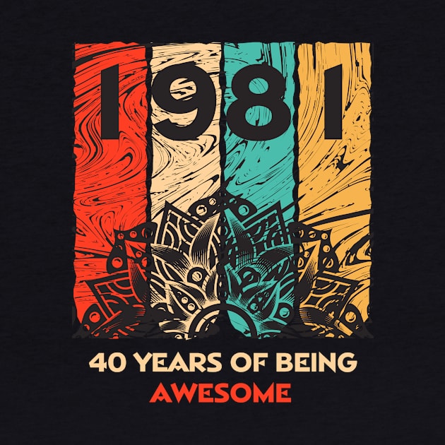 40 Years of Being Awesome Great Gift for 40th Birthday Vintage by SweetMay